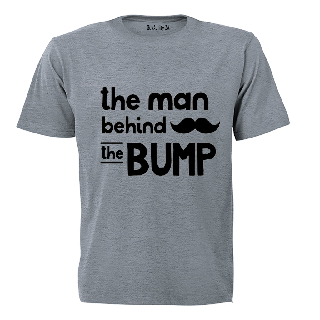 The Man Behind the Bump! - Adults - T-Shirt