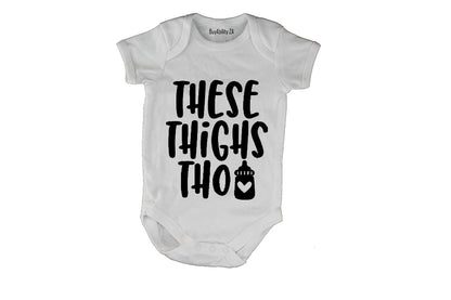 These Thighs Tho! - Baby Grow