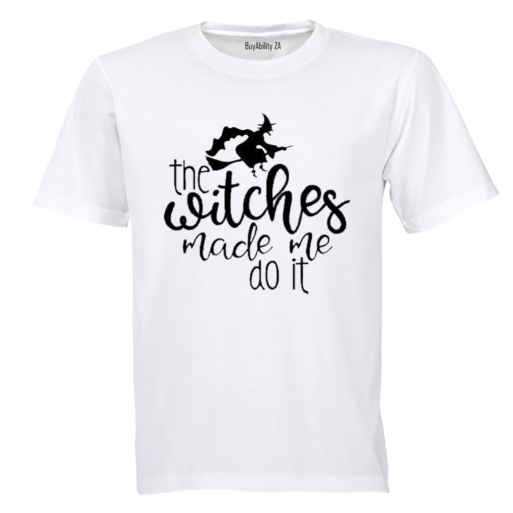 The Witches Made Me Do It - Halloween - Adults - T-Shirt