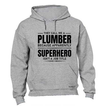 They Call Me A Plumber - Hoodie - BuyAbility South Africa