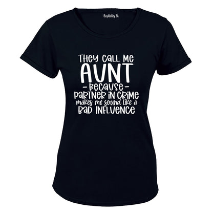 They Call Me AUNT - Ladies - T-Shirt
