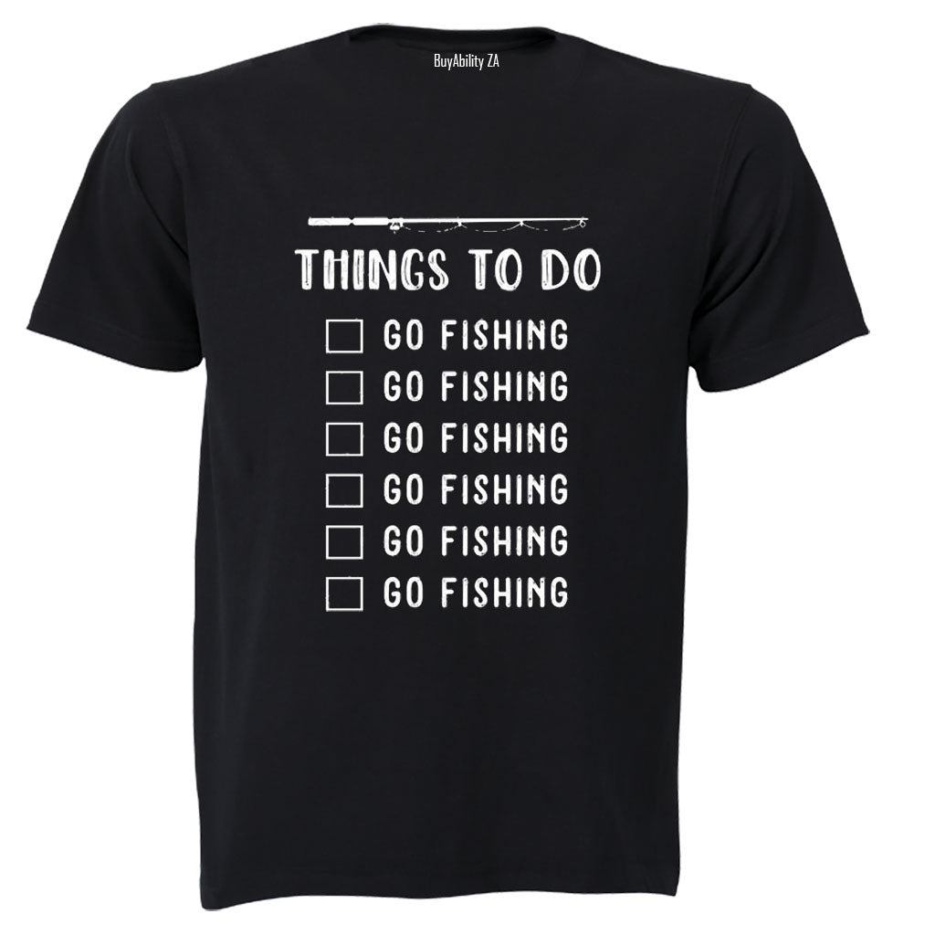 Things To Do - Fishing - Adults - T-Shirt