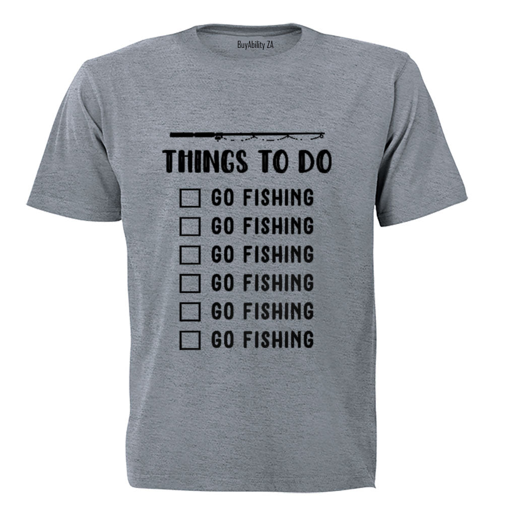 Things To Do - Fishing - Adults - T-Shirt