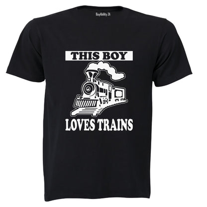 This Boy Loves Trains - Kids T-Shirt - BuyAbility South Africa
