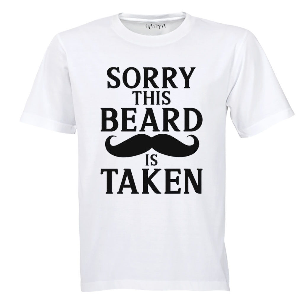 This Beard is Taken - Adults - T-Shirt