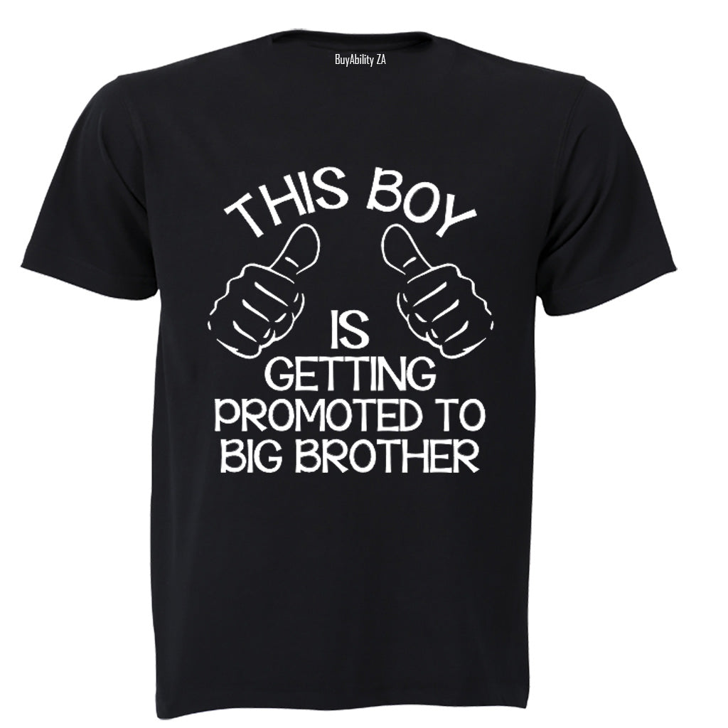 This Boy is Getting Promoted to Big Brother - Kids T-Shirt
