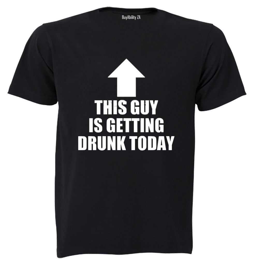 This Guy is Getting Drunk - Adults - T-Shirt - BuyAbility