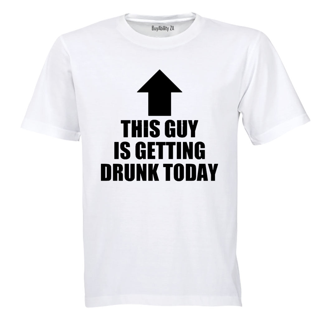 This Guy is Getting Drunk - Adults - T-Shirt - BuyAbility