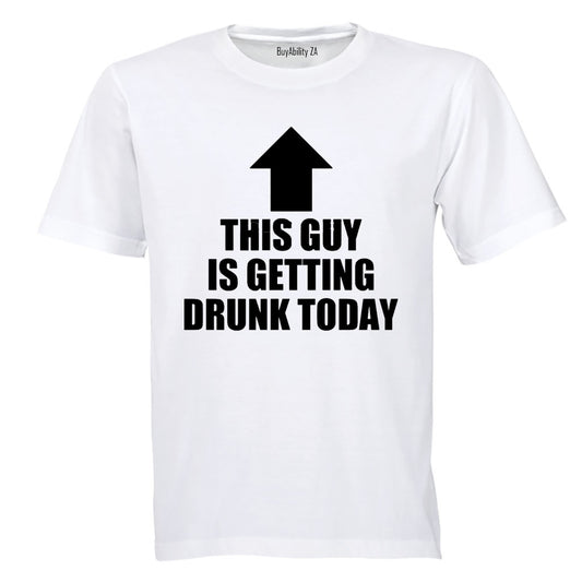 This Guy is Getting Drunk - Adults - T-Shirt - BuyAbility