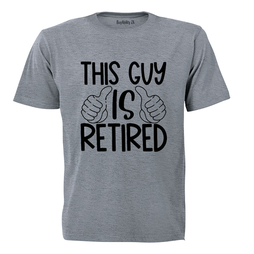 This Guy is Retired - Adults - T-Shirt - BuyAbility South Africa