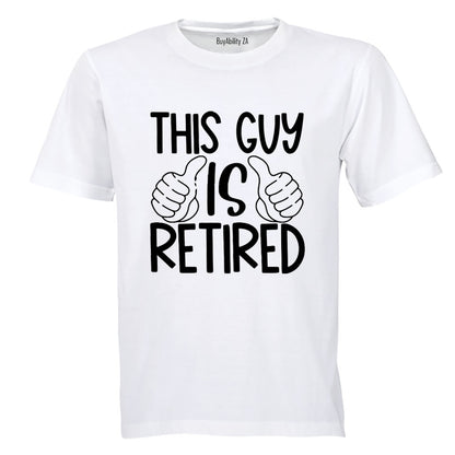 This Guy is Retired - Adults - T-Shirt - BuyAbility South Africa