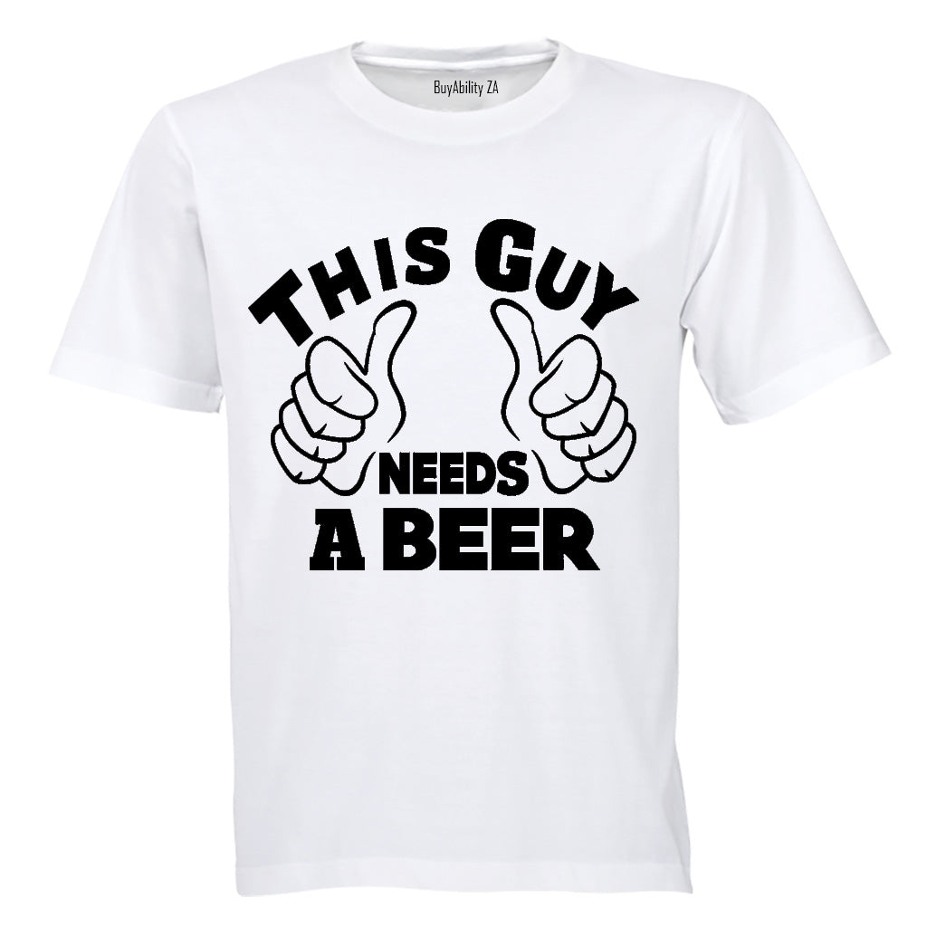This Guy Needs a Beer - Adults - T-Shirt