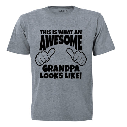 This is What an Awesome Grandpa Looks Like - Adults - T-Shirt