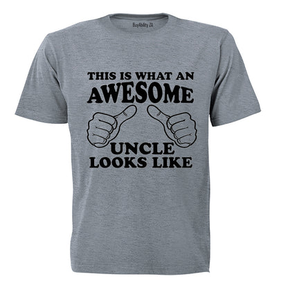 This is What an Awesome Uncle Looks Like - Adults - T-Shirt