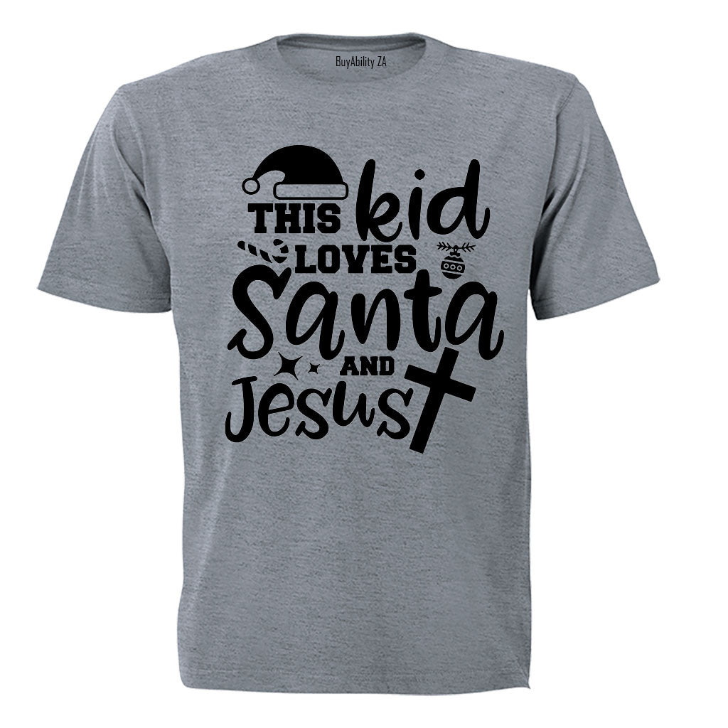 This Kid Loves Santa & Jesus - Christmas - Kids T-Shirt