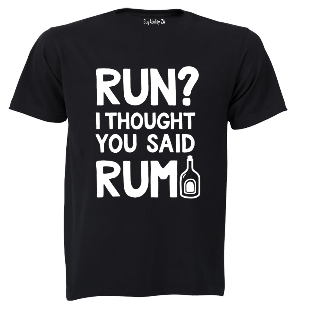 Thought You Said RUM - Adults - T-Shirt - BuyAbility South Africa