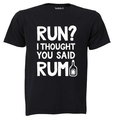 Thought You Said RUM - Adults - T-Shirt - BuyAbility South Africa