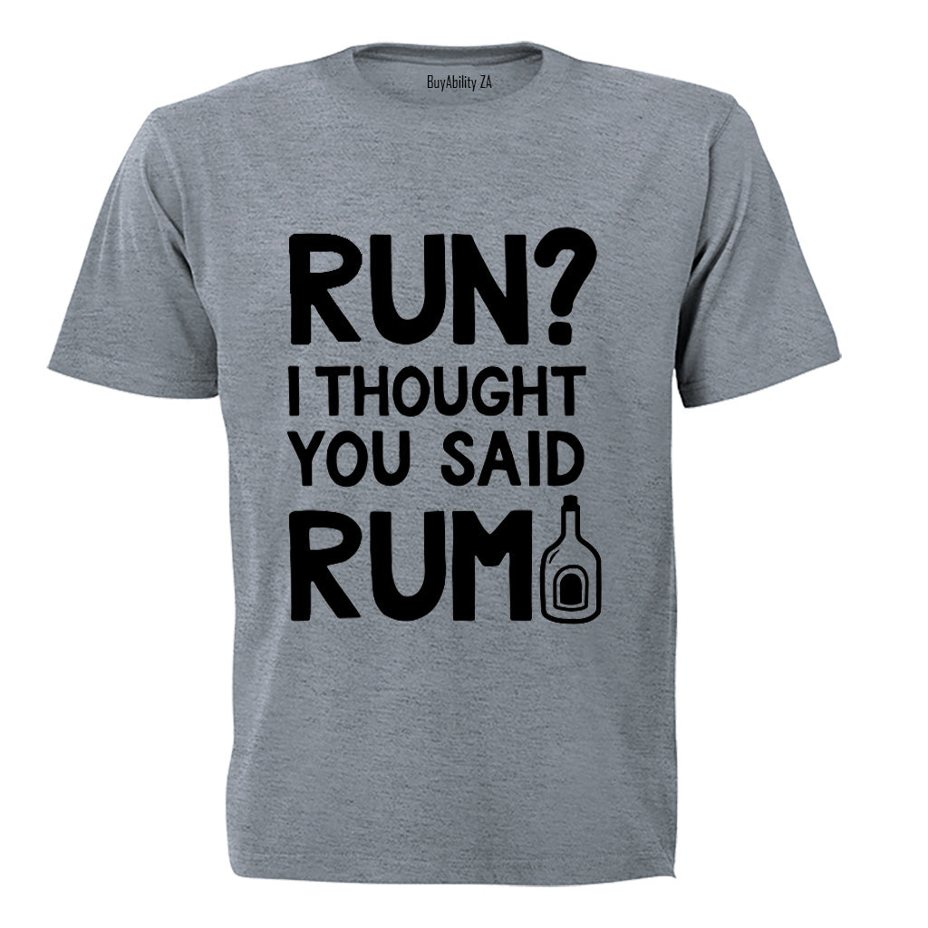 Thought You Said RUM - Adults - T-Shirt - BuyAbility South Africa
