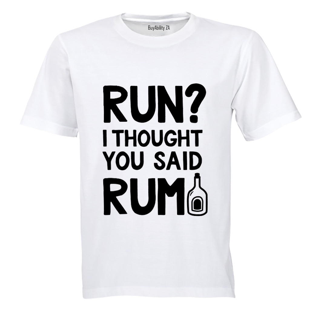 Thought You Said RUM - Adults - T-Shirt - BuyAbility South Africa