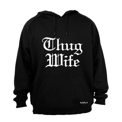 Thug Wife - Hoodie