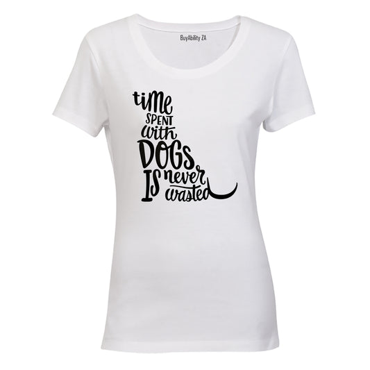 Time Spent With Dogs - Ladies - T-Shirt