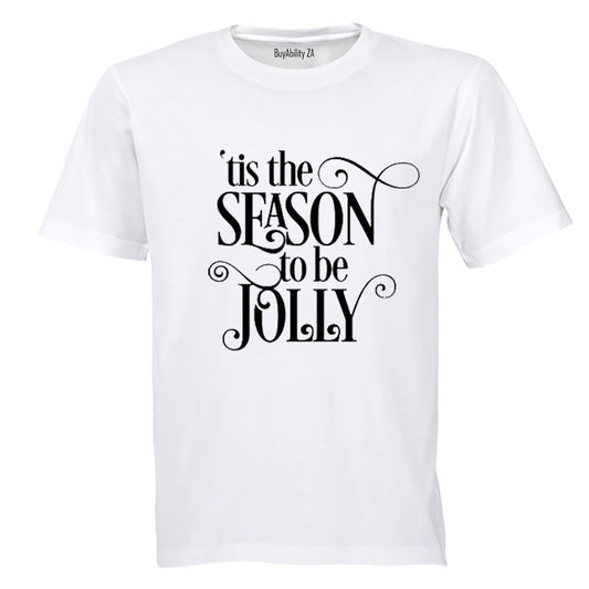 'Tis The Season to be Jolly - Adults - T-Shirt
