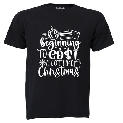 Cost A Lot - Christmas - Adults - T-Shirt