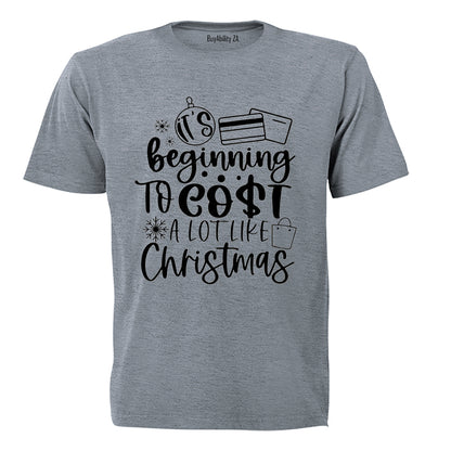 Cost A Lot - Christmas - Adults - T-Shirt