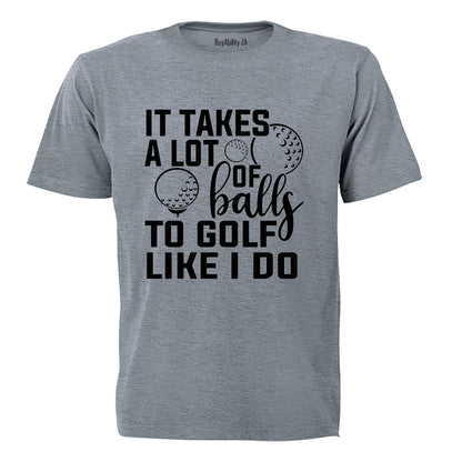 To Golf Like I Do - Adults - T-Shirt - BuyAbility South Africa