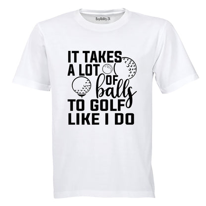 To Golf Like I Do - Adults - T-Shirt - BuyAbility South Africa