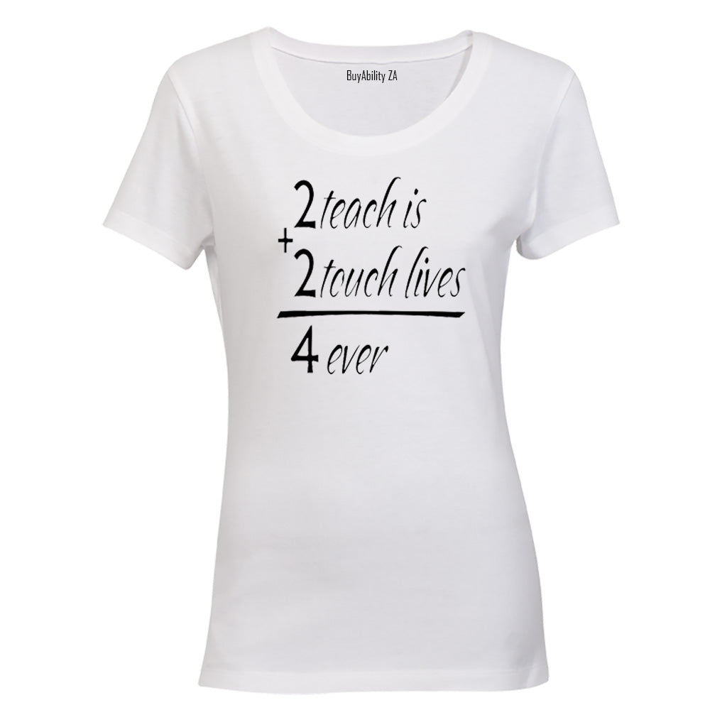 To Teach - Ladies - T-Shirt - BuyAbility South Africa
