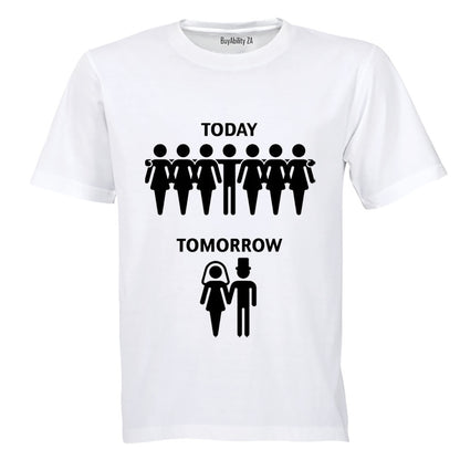 Today. Tomorrow. Groom - Adults - T-Shirt
