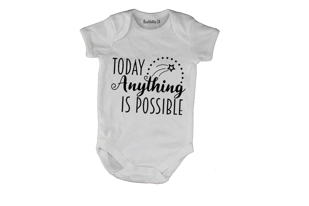 Today, Anything is Possible - Baby Grow
