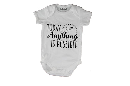 Today, Anything is Possible - Baby Grow