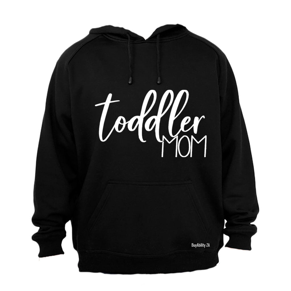 Toddler Mom - Hoodie