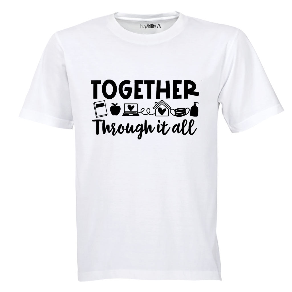 Together Through it All - Adults - T-Shirt - BuyAbility