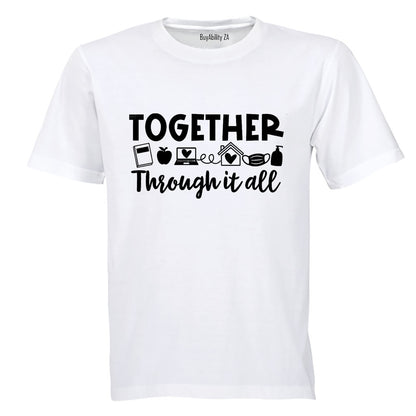 Together Through it All - Adults - T-Shirt - BuyAbility