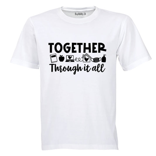 Together Through it All - Adults - T-Shirt - BuyAbility