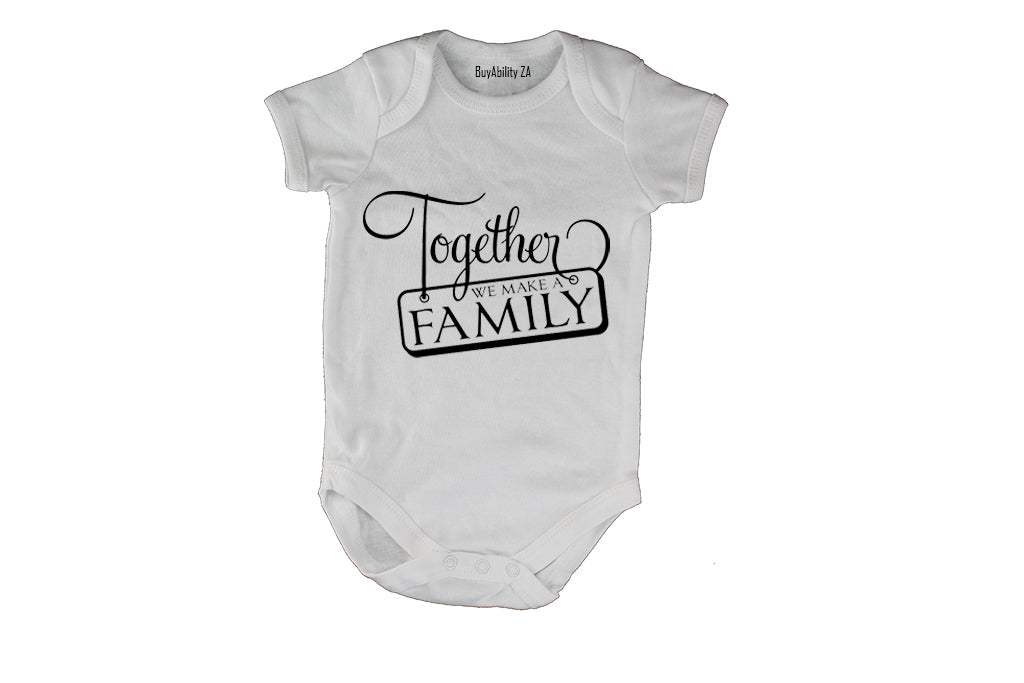 Together We Make A Family - Baby Grow