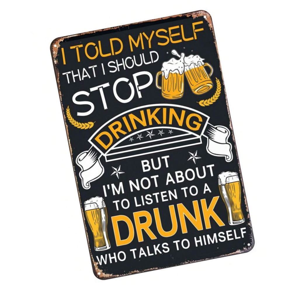 Stop Drinking - Sarcastic Novelty Metal Sign - BuyAbility
