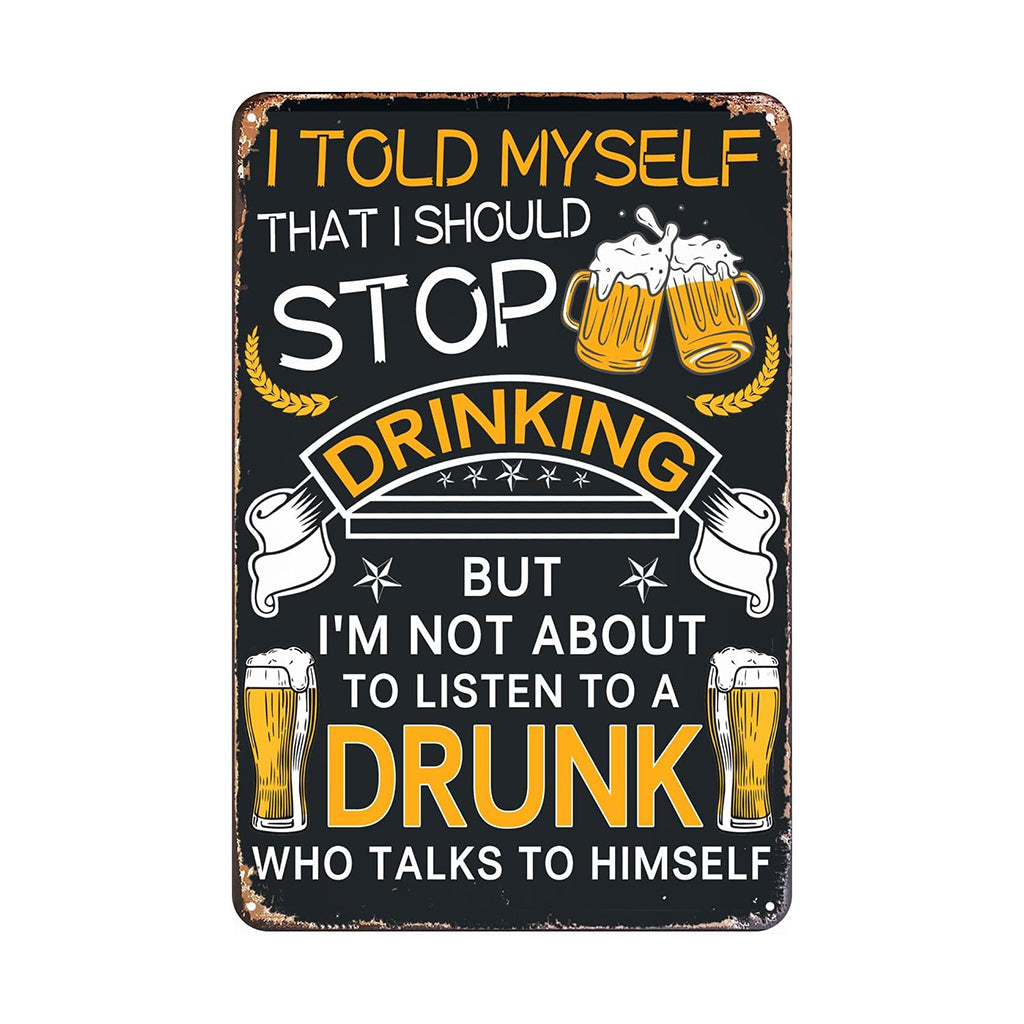 Stop Drinking - Sarcastic Novelty Metal Sign - BuyAbility