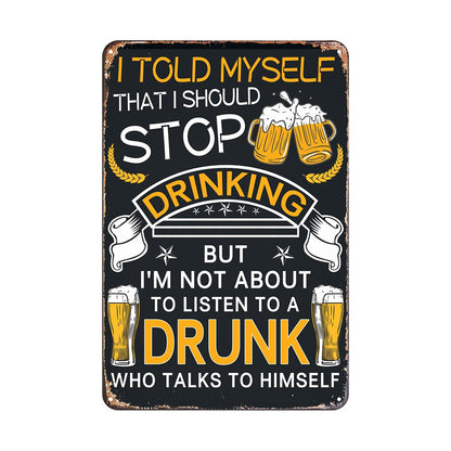 Stop Drinking - Sarcastic Novelty Metal Sign - BuyAbility