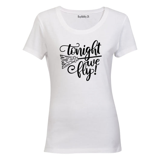 Tonight We Fly - Halloween - Ladies - T-Shirt - BuyAbility South Africa