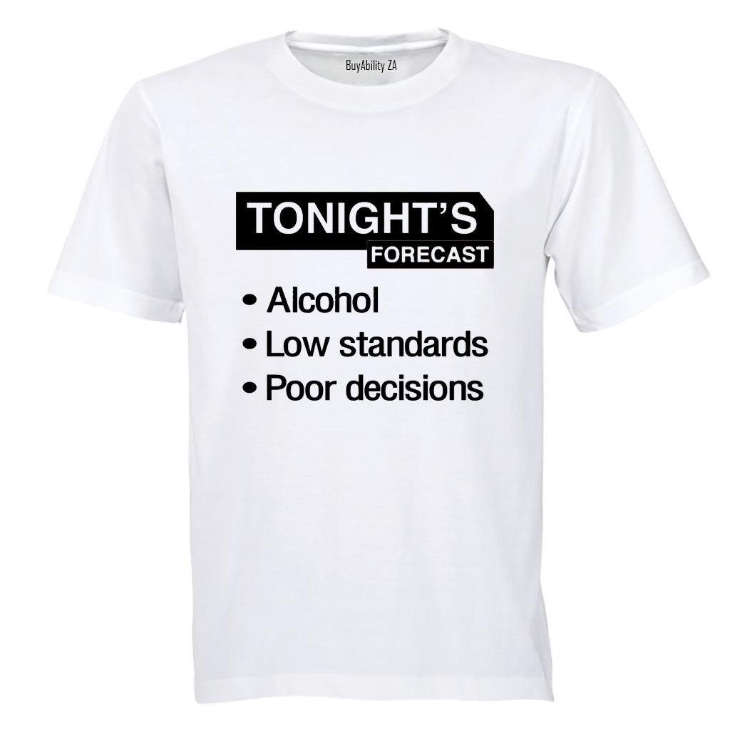 Tonight's Forecast - Poor Decisions - Adults - T-Shirt - BuyAbility South Africa
