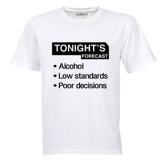 Tonight's Forecast - Poor Decisions - Adults - T-Shirt - BuyAbility South Africa