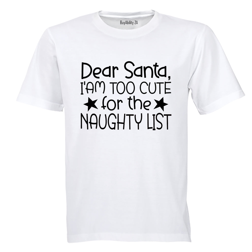 Too Cute for the Naughty List - Christmas - Kids T-Shirt