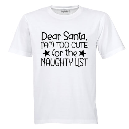 Too Cute for the Naughty List - Christmas - Kids T-Shirt