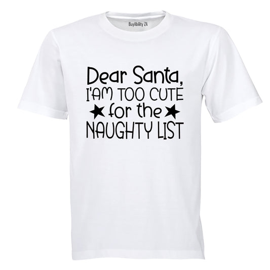 Too Cute for the Naughty List - Christmas - Kids T-Shirt