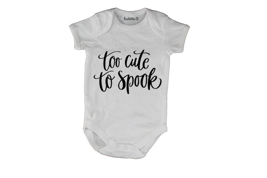 Too Cute to Spook - Halloween Inspired! - Baby Grow