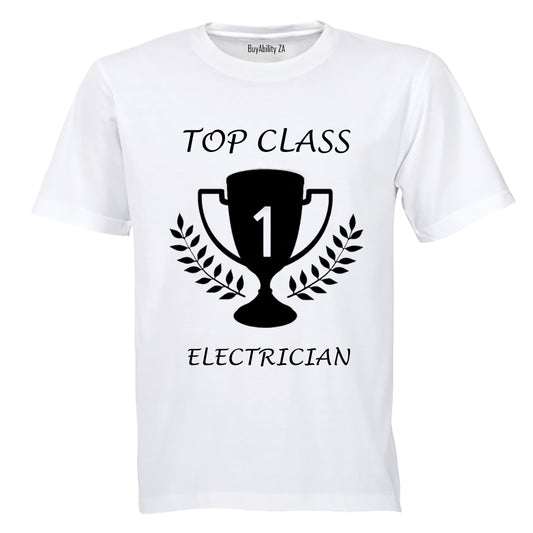 Top Class Electrician! - Adults - T-Shirt